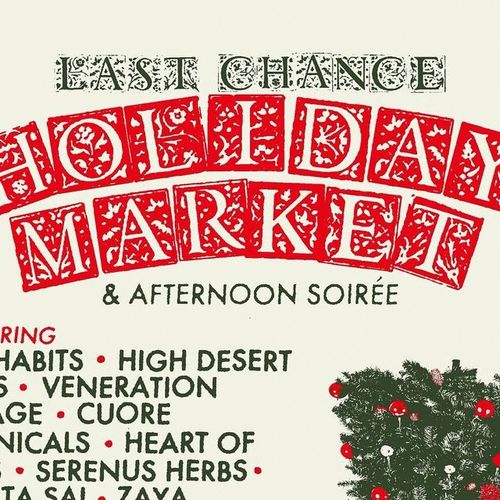 Last Chance Holiday Market & Afternoon Soirée