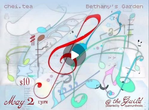 Live Music: chei.tea / Bethany's Garden 