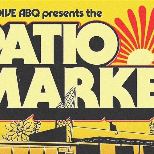 Dive ABQ: Patio Market