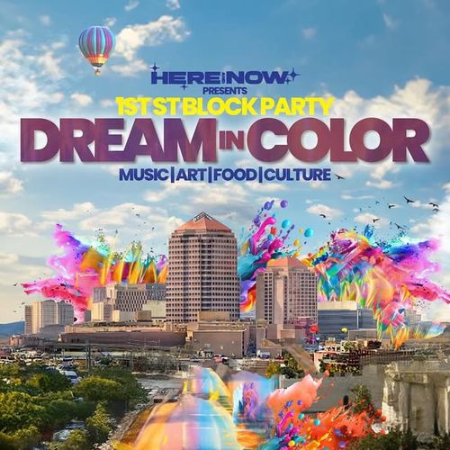 Dream in Color: 1st Street Block Party