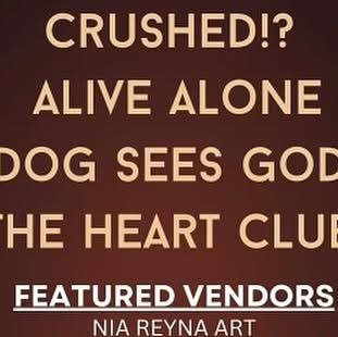 Crushed!? / Alive Alone / Dog Sees God / The Heart Club