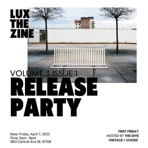 Lux the Zine Volume 3 Issue 1 Release Party