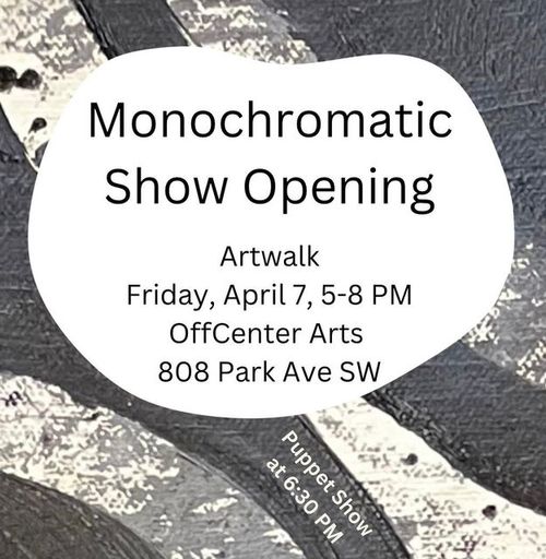 Monochromatic Show Opening