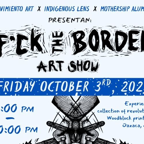 Fuck the Border Art Show