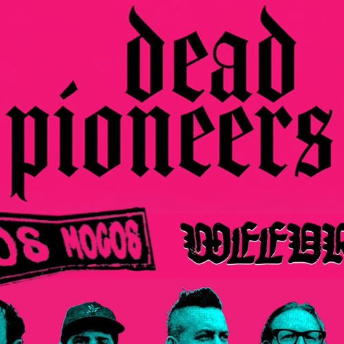 Dead Pioneers / Los Mocos / Weedrat