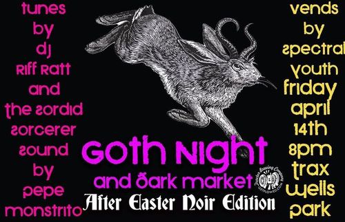 Goth Night and Dark Market