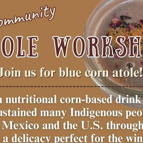 Atole Workshop